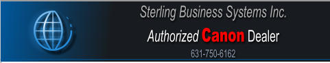 Sterling Business Systems Inc. Authorized Canon Dealer 631-750-6162